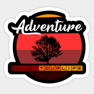 Adventure Enjoy your life Sticker